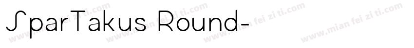 SparTakus Round字体转换